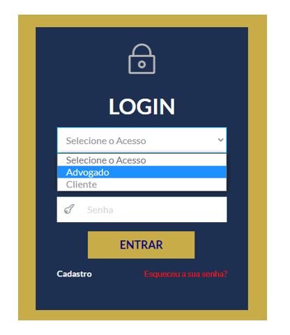 A imagem mostra uma tela de login, na caixa selecione o acesso, há dois perfis de usuário: advogado e cliente. Há o campo senha, o botão Entrar, links: cadastro e esqueceu a sua senha?