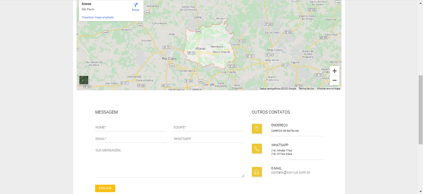 A imagem mostra na parte superior o google Maps do estado de São Paulo, com destaque para a cidade de Araras. Abaixo há alguns campos para preenchimento em Mensagem, como nome, equipe, email, whatsapp e sua mensagem. Há outros campos já preenchidos em Outros contatos, como endereço, whatsapp, email. No final do há um botão Enviar.